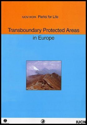 Parks for Life: Transboundary Protected Areas in Europe