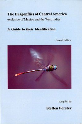 The Dragonflies of Central America Exclusive of Mexico and the West Indies