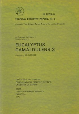 An Annotated Bibliography of Genetic Variation in Eucalyptus Camaldulensis