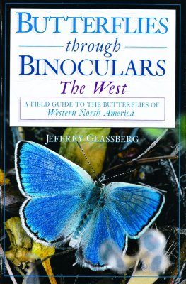 Butterflies Through Binoculars: The West