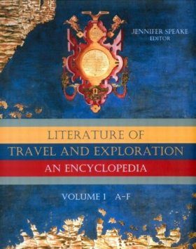 The Literature of Travel and Exploration (3-Volume Set)