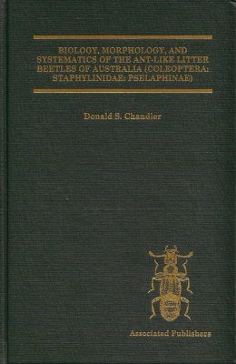 Biology, Morphology, and Systematics of the Ant-Like Litter Beetle Genera of Australia (Coleoptera: Staphylinidae: Pselaphinae)