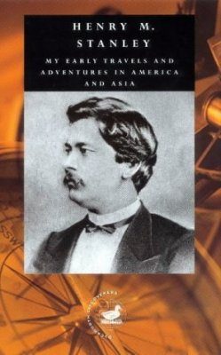 My Early Travels and Adventures in America and Asia