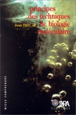 Principes des Techniques de Biologie Moléculaire