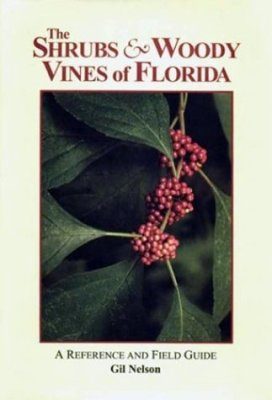 The Shrubs & Woody Vines of Florida