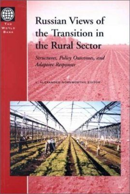 Russian Views of the Transition in the Rural Sector