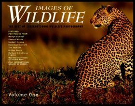 Images of Wildlife: The Best of International Wildlife Photography, Volume 1