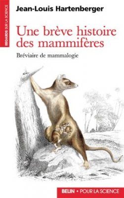 Une Breve Histoire des Mammiferes