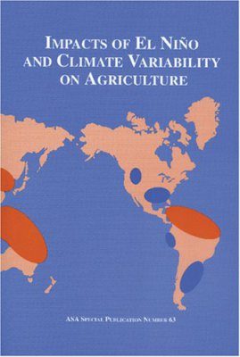 Impacts of El Nino and Climate Variability on Agriculture