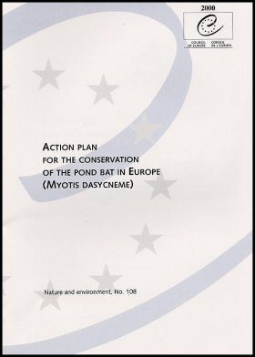 Action Plan for the Conservation of the Pond Bat in Europe (Myotis Dasycneme)