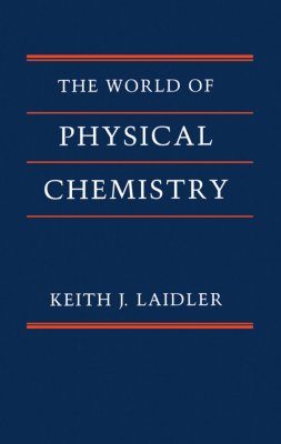 The World of Physical Chemistry