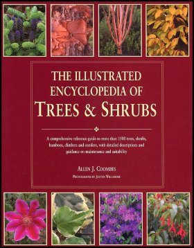 The Illustrated Encyclopedia of Trees and Shrubs