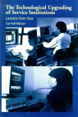 The Technological Upgrading of Service Institutions