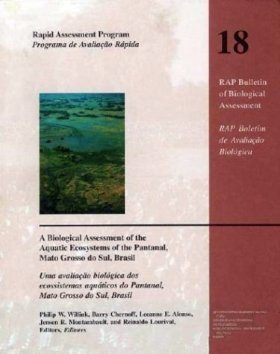 A Biological Assessment of the Aquatic Ecosystems of the Pantanal, Mato Grosso do Sul, Brazil