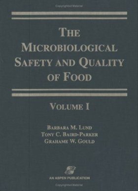 The Microbiological Safety and Quality of Food (2-Volume Set)