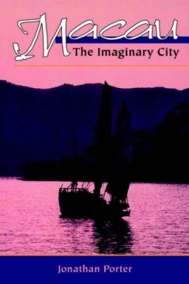 Macau: The Imaginary City