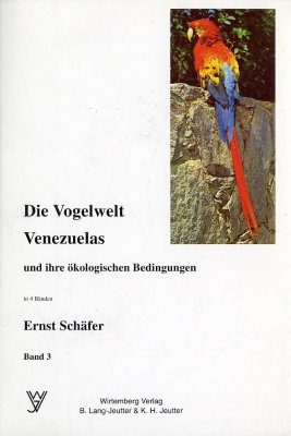 Vogelwelt Venezuelas und ihre Oekologischen Bedingungen, Volume 3