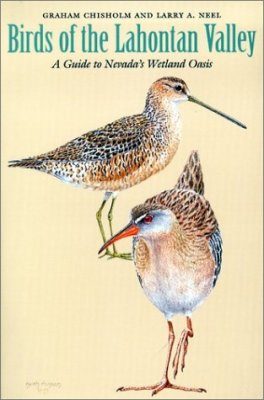 Birds of the Lahontan Valley: A Guide to Nevada's Wetland Oasis