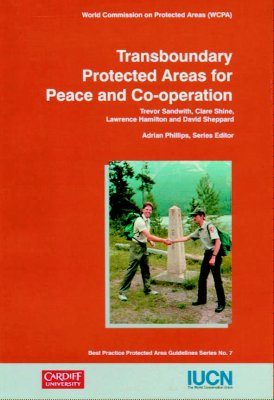 Transboundary Protected Areas for Peace and Co-Operation
