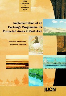 Implementation of an Exchange Programme for Protected Areas in East Asia