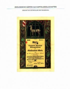 Zoologische Garten als Kapitalgesellschaften - Geschichtilche Entwicklung und Finanzierung