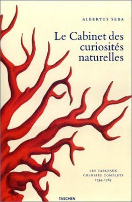 Le Cabinet des Curiosites Naturelles d'Albertus Seba