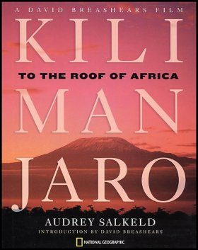 Kilimanjaro: To the Roof of Africa