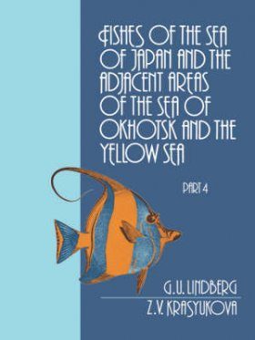 Fishes of the Sea of Japan and the Adjacent Areas of the Sea of Okhotsk and the Yellow Sea, Part 4