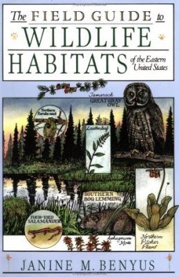 The Field Guide to the Wildlife Habitats of the Eastern United States