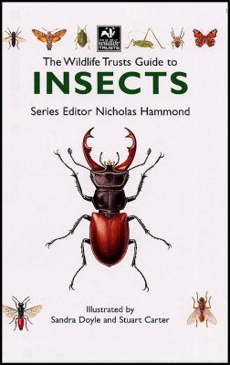 The Wildlife Trusts Guide to Insects