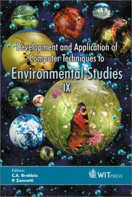 Development and Application of Computer Techniques to Environmental Studies IX