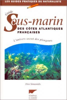 Guide Sous-Marin de Côtes Atlantiques Françaises