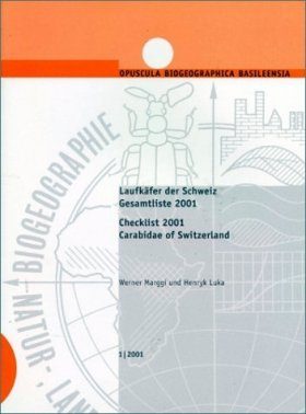 Carabidae of Switzerland: Checklist 2001 / Laufkäfer der Schweiz: Gesamtliste 2001