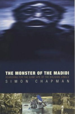 The Monster of the Madidi
