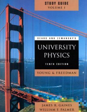 Sears and Zemansky's University Physics, Study Guide: Volume 1