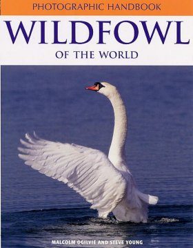 Photographic Handbook of the Wildfowl of the World
