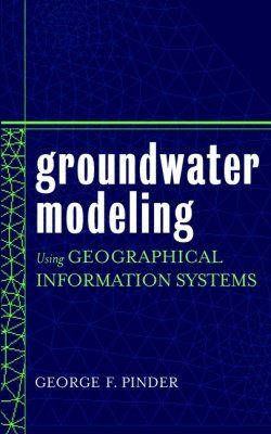 Groundwater Modelling Using Geographical Information Systems