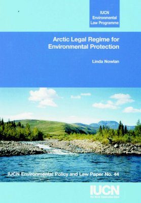 Arctic Legal Regime for Environmental Protection