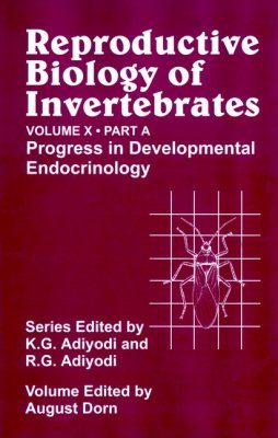 Reproductive Biology of Invertebrates, Volume 10, Part A