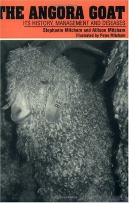 The Angora Goat, its History, Management and Diseases