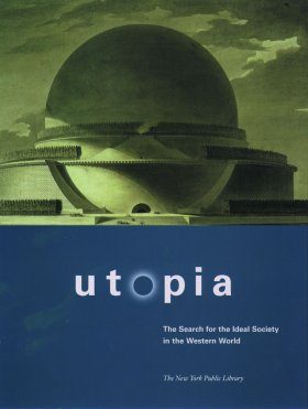 Utopia: The Search for the Ideal Society in the Western World