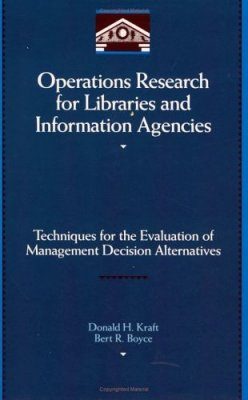 Operations Research for Libraries and Information Agencies