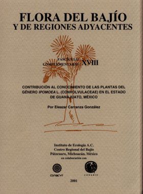 Flora del Bajío y de Regiones Adyacentes Fasciculos Complementarios, Volume 18