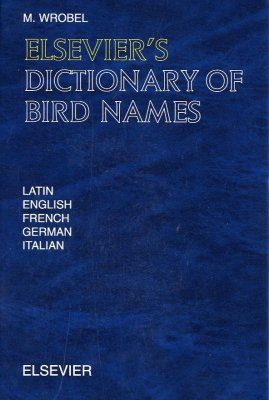 Elsevier's Dictionary of Bird Names