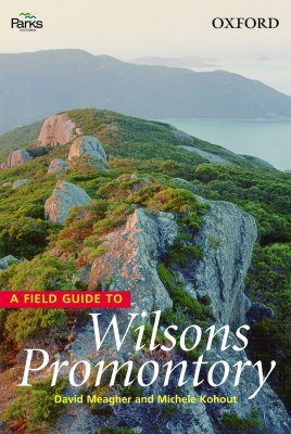 A Field Guide to Wilson's Promontory