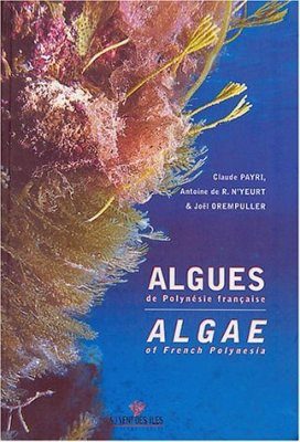 Algae of French Polynesia / Algues de Polynesie Française