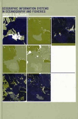 Geographic Information Systems in Oceanography and Fisheries