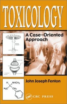 Toxicology: A Case-Orientated Approach