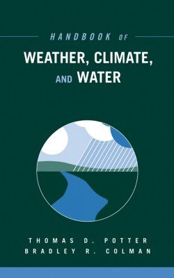Handbook of Weather, Climate and Water (2-Volume Set)