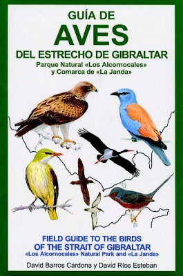 Field Guide to the Birds of the Strait of Gibraltar / Guia de Aves del Estrecho de Gibraltas